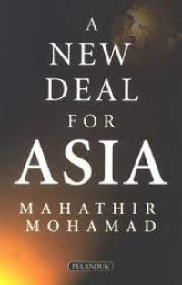 A New Deal For Asia : peran baru asia di dunia