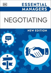 Essential Managers : Negotiating