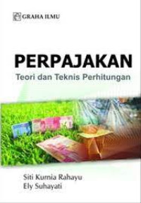 Perpajakan:Teori dan Teknis Perhitungan