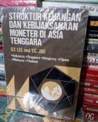 Struktur Keuangan Dan Kebijaksanaan Moneter Di Asia Tenggara