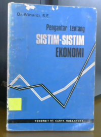 Pengantar Tentang Sistim-sistim Ekonomi