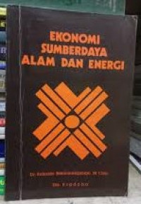 Ekonomi Sumberdaya Alam dan Energi