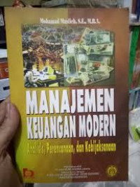 Manajemen Keuangan Modern Analisis Perencanaan dan Kebijaksanaan