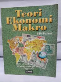 Teori Ekonomi Makro:Edisi Pertama