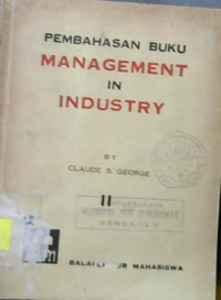 Pembahasan Buku Management In Industri