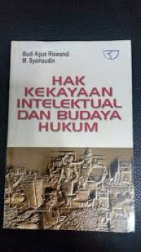 Hak Kekayaan Intelektual Dan Budaya Hukum