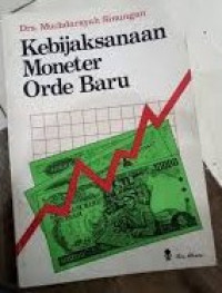 Kebijaksanaan Moneter Orde Baru