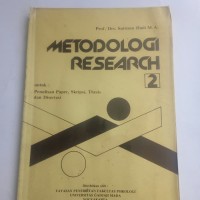 Metodologi research 2 :Untuk Penulisan Paper , Skripsi , Thesis Dan Disertasi