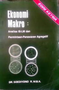 Ekonomi Makro:analisa IS-Lm dan Permintaan Penawaran Agregatif