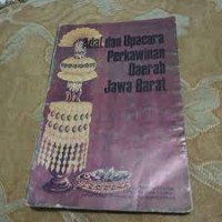 Adat dan Upacara Perkawinan Daerah Jawa Barat