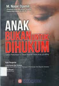 Anak Bukan untuk Dihukum