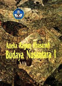 Aneka Ragam Khasanah Budaya Nusantara 1