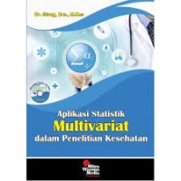 Aplikasi Statistik Multivariat Dalam Penelitian Kesehatan