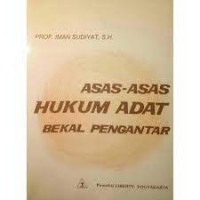 Asas-Asas Hukum Adat: Bekal Pengantar