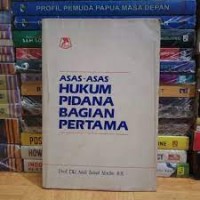 Asas-Asas Hukum Pidana Bagian Pertama