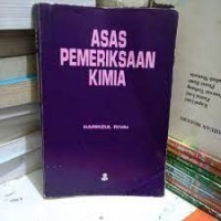 Asas Pemeriksaan Kimia