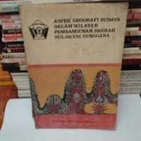 Aspek Geografi Budaya dalam Wilayah Pembangunan Daerah Sulawesi Tenggara