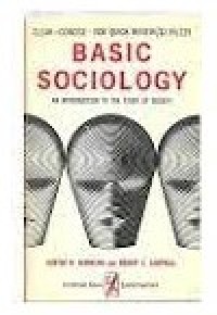 Basic Sociology: An Introduction To The Study Of Society