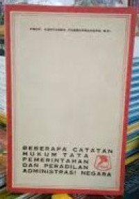 Beberapa Catatan Hukum Tata Pemerintahan Dan Peradilan Administrasi Negara