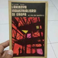 Belajar Dari Lahirnya Industrialisasi Di Eropa