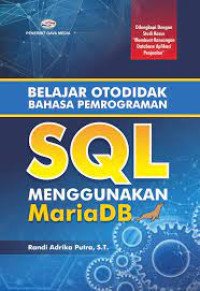 Belajar Otodidak Bahasa Pemrograman SQL Menggunakan MariaDB