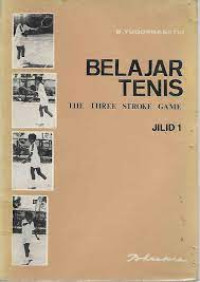 Belajar Tenis : The Three Stroke Game