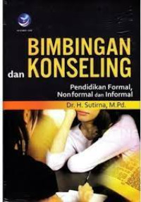 Bimbingan dan Konseling : Pendidikan Formal, Nonformal dan Informal
