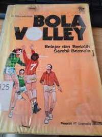 Bola Volley : Belajar dan Berlatih Sambil Bermain