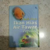 Budi Daya Ikan Hias Air Tawar Populer