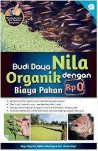Budi Daya Nila Organik dengan Biaya Pakan Rp 0