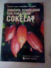 Budidaya, Pengolahan dan Pemasaran Cokelat