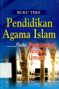 Buku Teks Pendidikan Agama Islam Pada Perguruan Tinggi