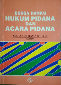 Bunga rampai hukum pidana dan acara pidana