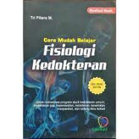 Cara Mudah Belajar Fisiologi Kedokteran