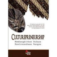 Culturepreneurship: Membangkitkan Budaya Kewirausahaan Bangsa