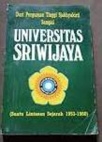 Dari Perguruan Tinggi Sjakhyakirti sampai Universitas Sriwijaya