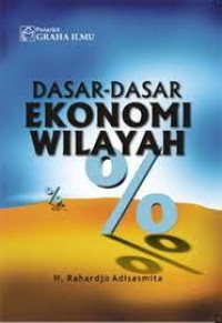 Dasar-Dasar Ekonomi Wilayah