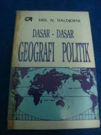 Dasar-Dasar Geografi Politik