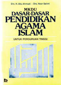 Dasar-Dasar Pendidikan Agama Islam Untuk Perguruan Tinggi