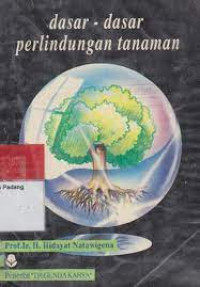 Dasar-Dasar Perlindungan Tanaman