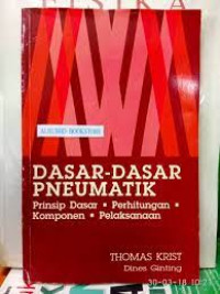 Dasar-Dasar Pneumatik : Prinsip  Dasar  Perhitungan Komponen Pelaksanaan