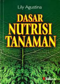 Dasar Nutrisi Tanaman Edisi : Revisi