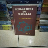 Debirokratisasi Dan Deregulasi