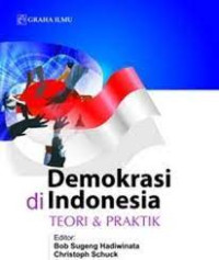 Demokrasi Di Indonesia: Teori dan Praktik