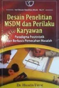 Desain Penelitian MSDM Dan Peilaku Karyawan: Paradigma Positivistik Dan Berbasis Pemecahan Masalah