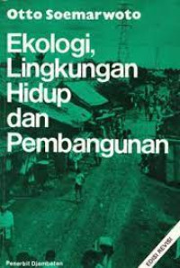 Ekologi, Lingkungan Hidup Dan Pembangunan