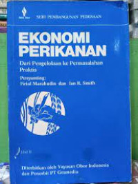 Ekonomi Perikanan : Dari Pengelolaan ke Permasalahan Praktis