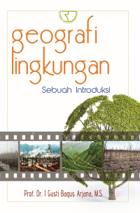 GEOGRAFI LINGKUNGAN : SEBUAH INTRODUKSI