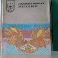 Geografi Budaya Daerah Riau