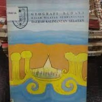 Geografi Budaya dalam Wilayah Pembangunan Daerah Kalimantan Selatan